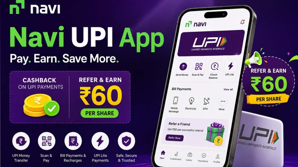 Navi UPI App: Get Cashback & ₹60 Referral Reward